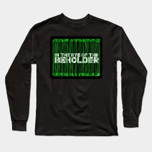 Greatness Long Sleeve T-Shirt